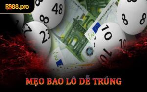 Mẹo Bao Lô Dễ Trúng