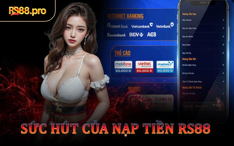 Sức Hút Của Nạp Tiền RS88