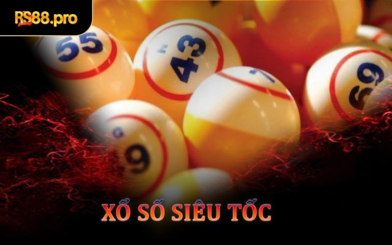 Xổ Số Siêu Tốc