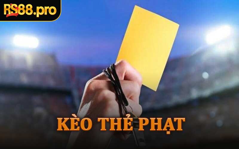 Kèo Thẻ Phạt