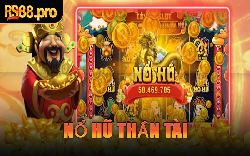 Nổ Hũ Thần Tài