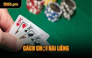 Cách chơi bài Liêng