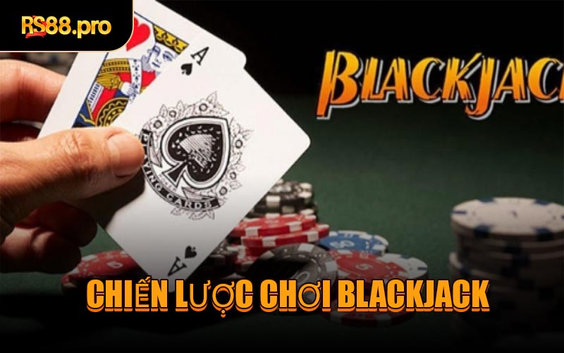 Chiến lược chơi Blackjack