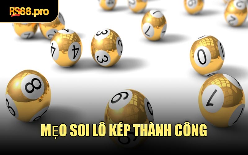 Mẹo Soi Lô Kép Thành Công