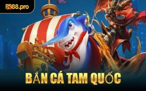 Bắn Cá Tam Quốc